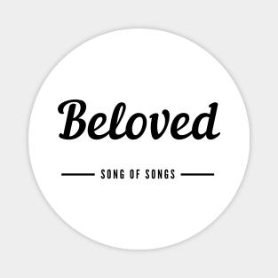 Couple (Lover/Beloved) - Beloved - Song of Songs - Black text White Background Magnet